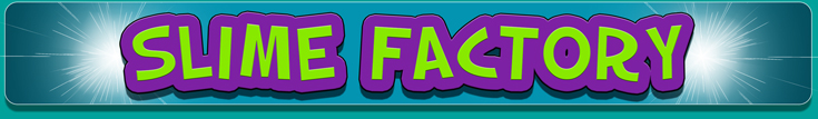 Slime Factory
